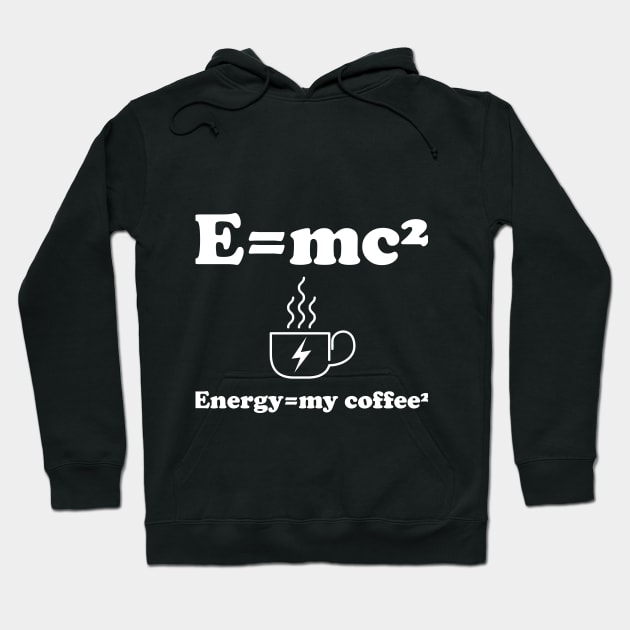 Energy=my coffee² Hoodie by b34poison